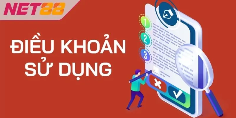 Tổng Quan Về Điều Khoản Điều Kiện NET88